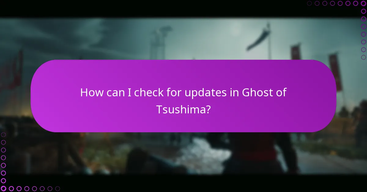 How can I check for updates in Ghost of Tsushima?