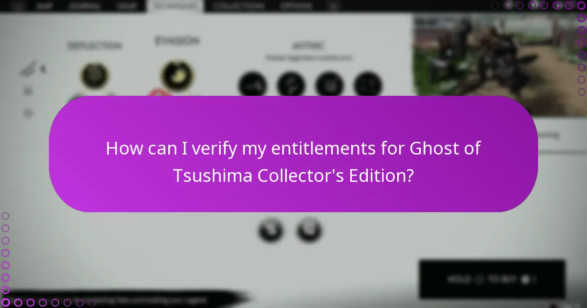 How can I verify my entitlements for Ghost of Tsushima Collector's Edition?