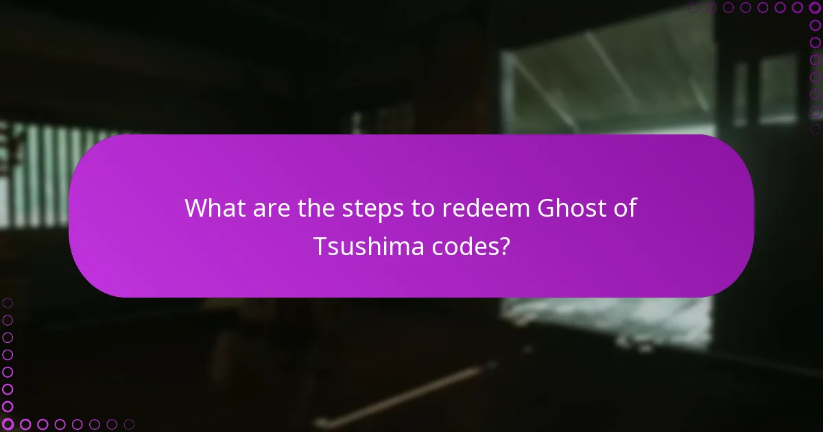 What are the steps to redeem Ghost of Tsushima codes?